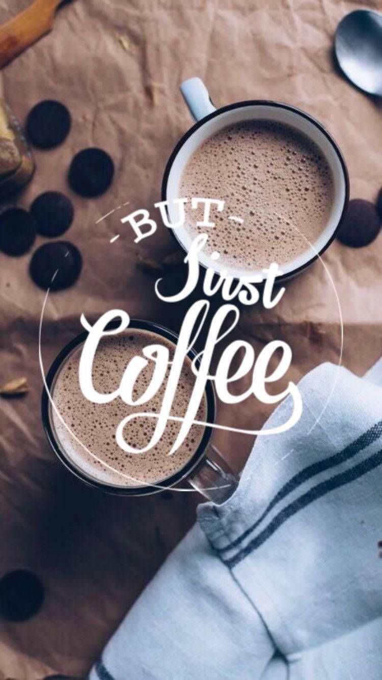 750x1334 Today I Juz Need A Cup Of Coffee. Mood Swings. Coffee Wallpaper Wallpaper