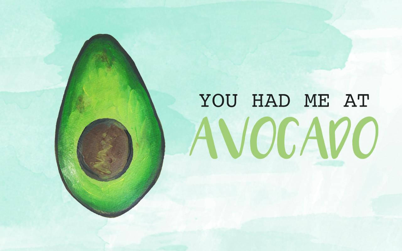 Cute Avocado You Had Me Wallpaper