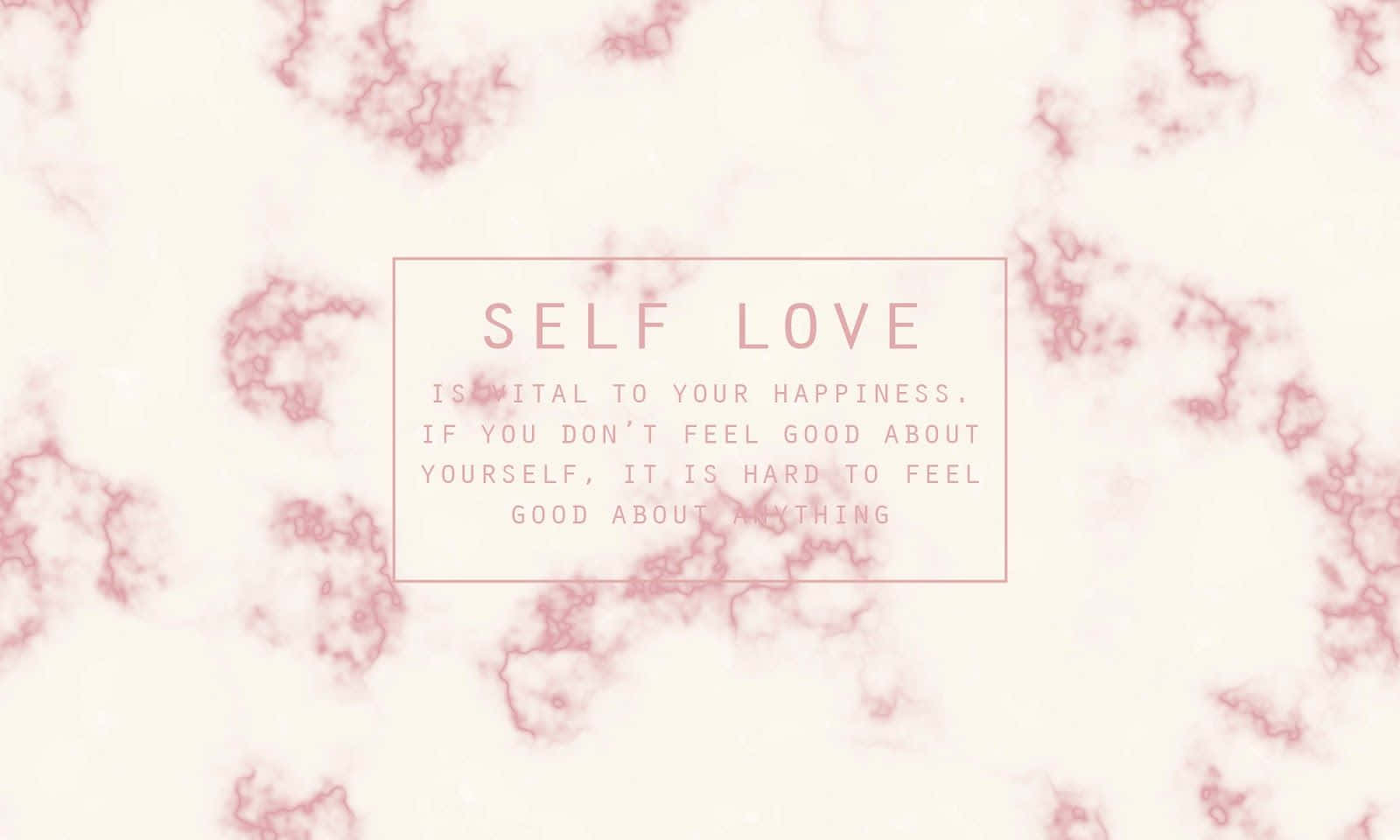 Girly Self Love Desktop Wallpaper