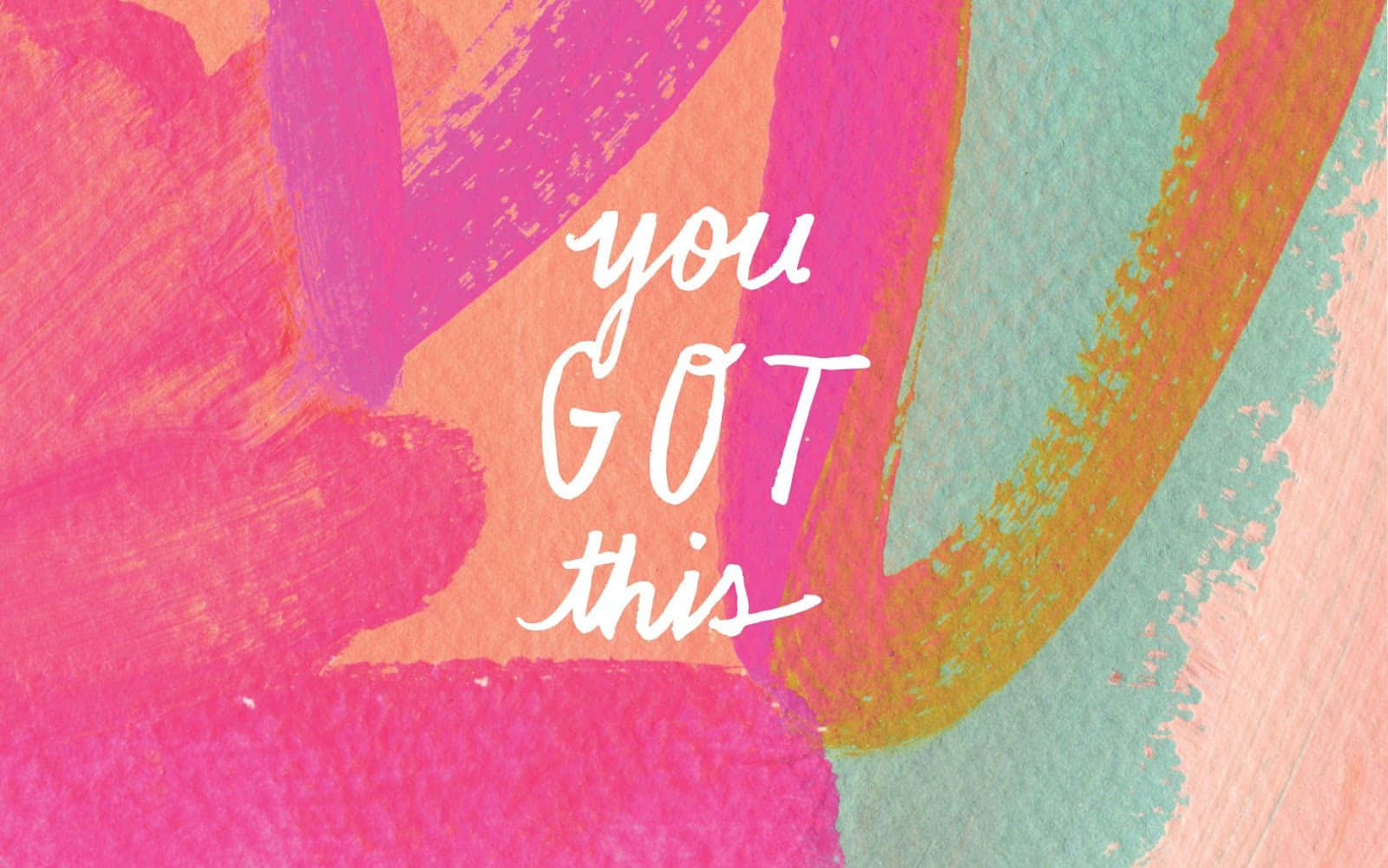 Girly You Got This Desktop Wallpaper