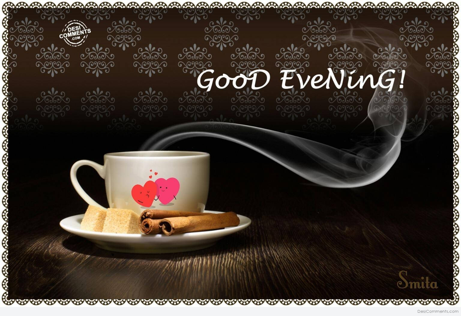 Good Evening Steaming Cup Wallpaper
