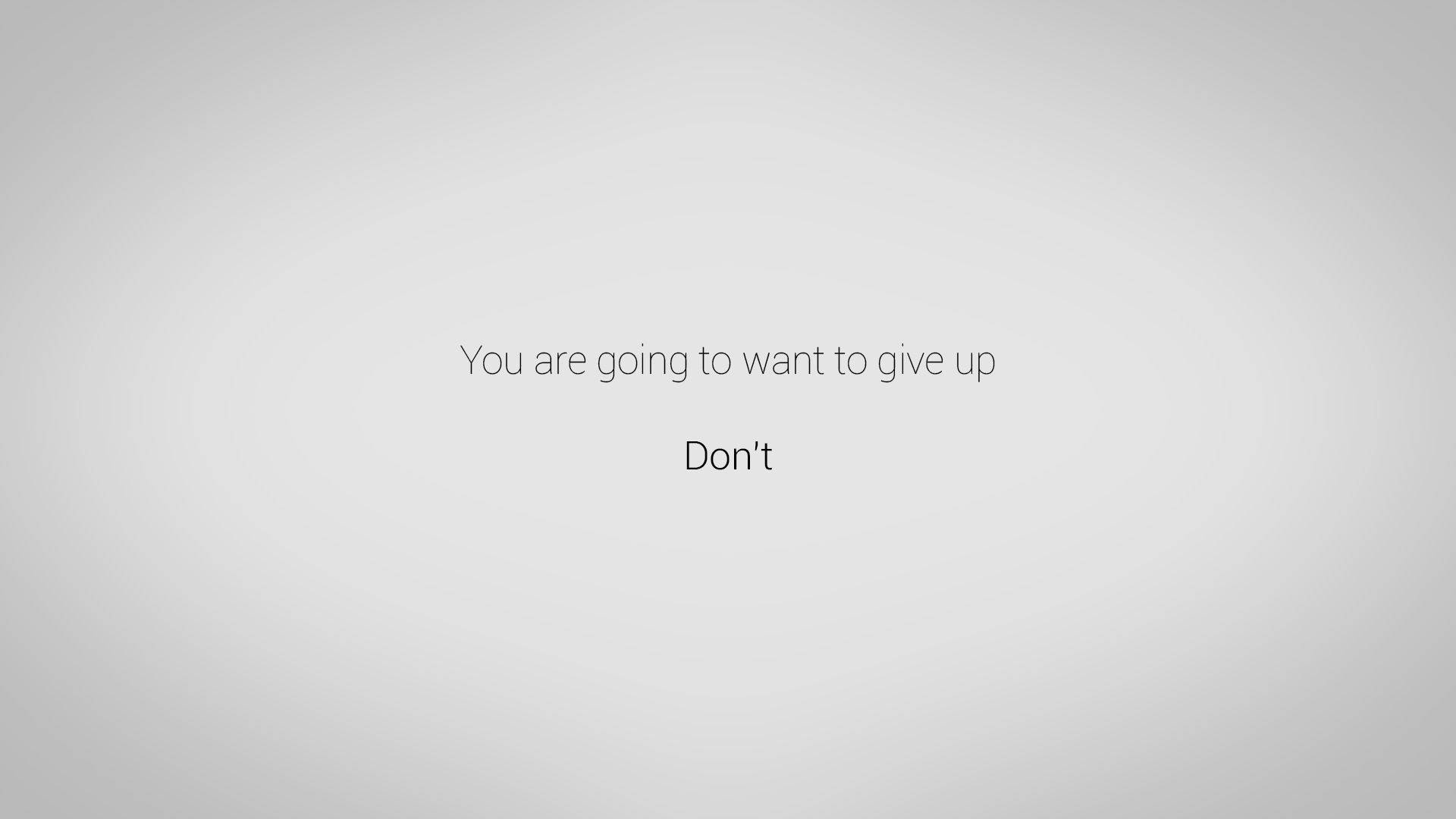 Minimalist Motivational Don't Give Up Wallpaper