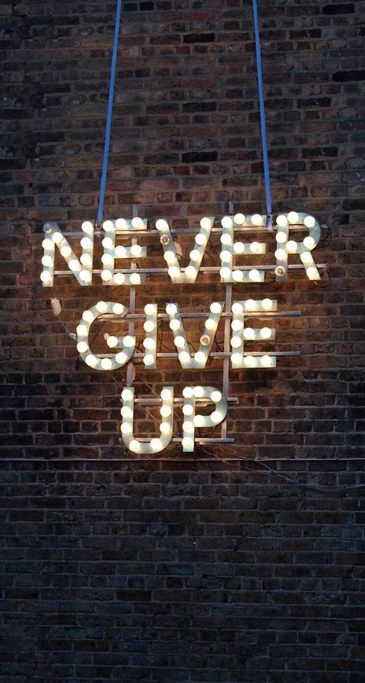 Never Give Up Lights Wallpaper