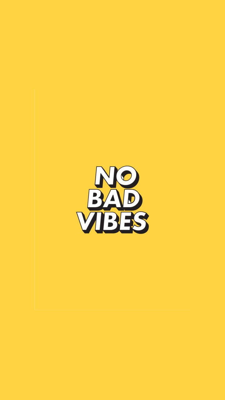 No Bad Vibes Basic Yellow Wallpaper