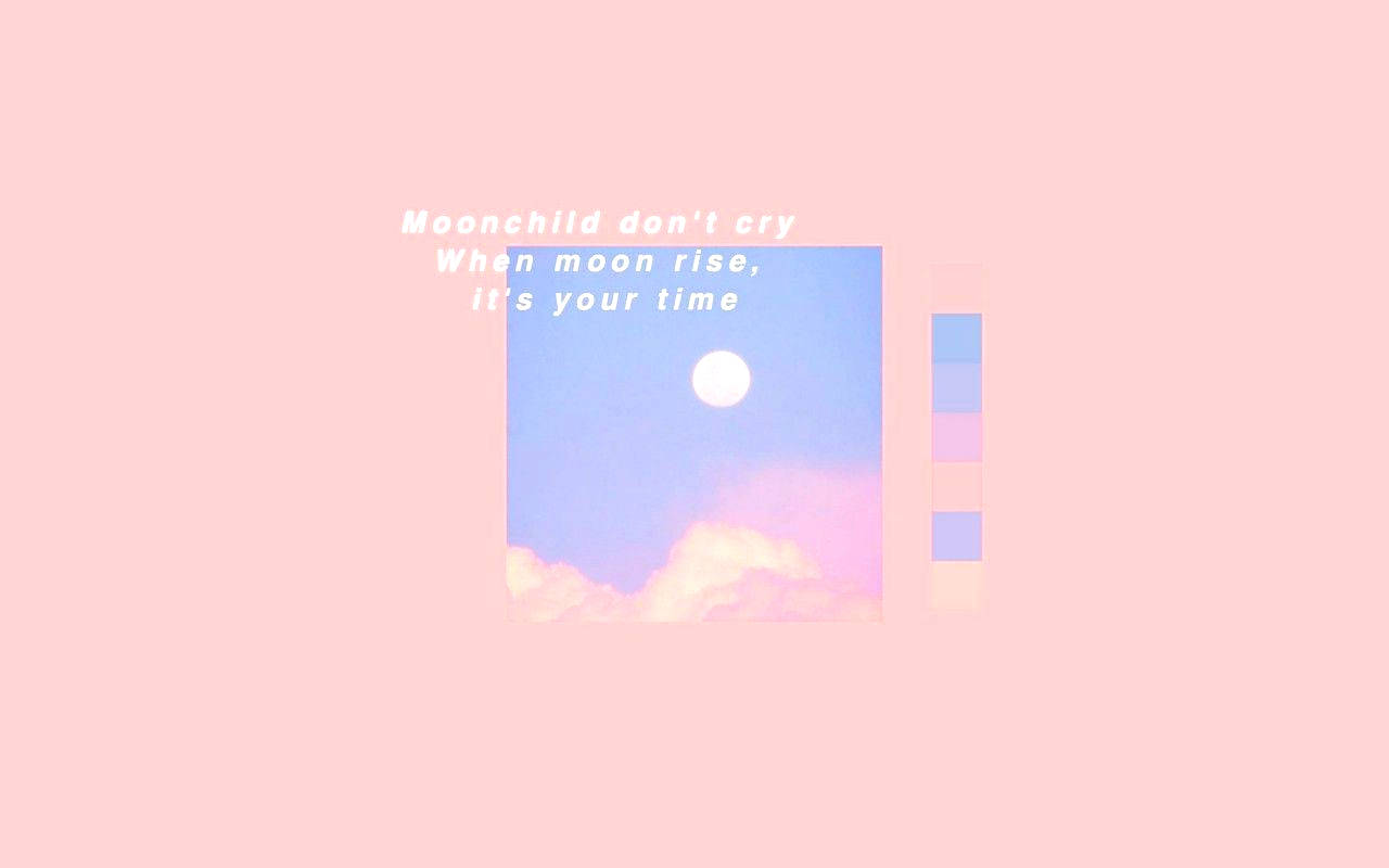 Pastel Pink Moonchild Lyrics Wallpaper