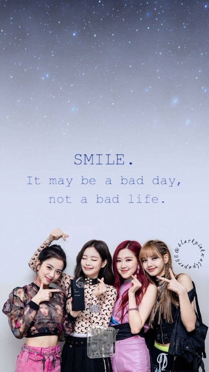 'smile, It's Your Best Accessory!' - Blackpink Wallpaper