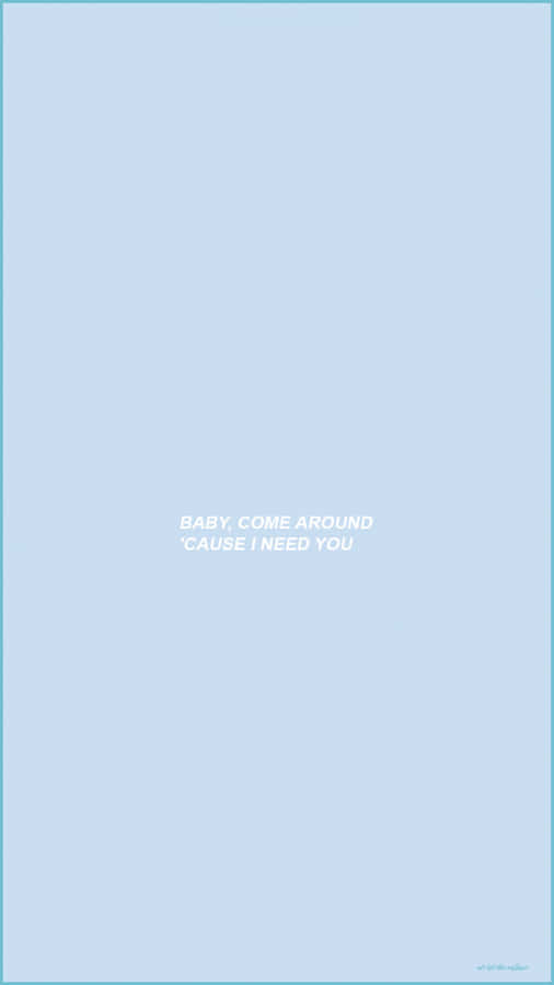 A Blue Background With The Words,'happy Come Around' Wallpaper