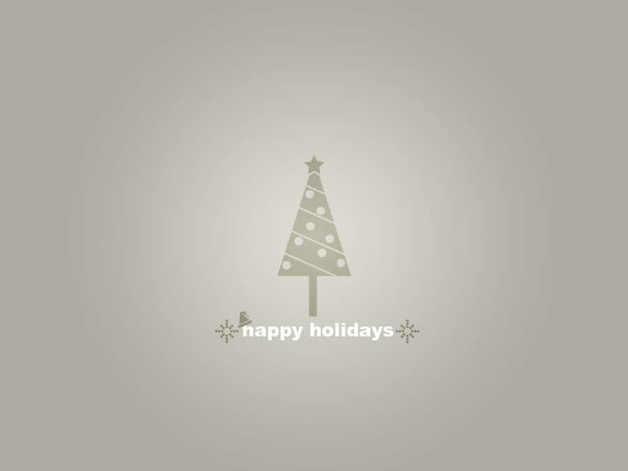 A Christmas Tree With The Words Happy Holidays On It Wallpaper