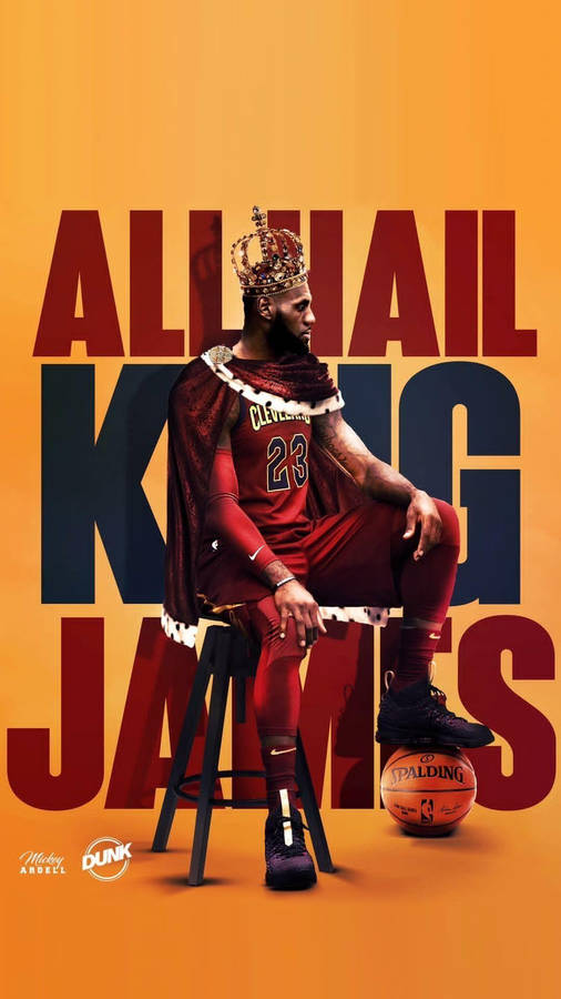 All Hail King James Lebron Wallpaper