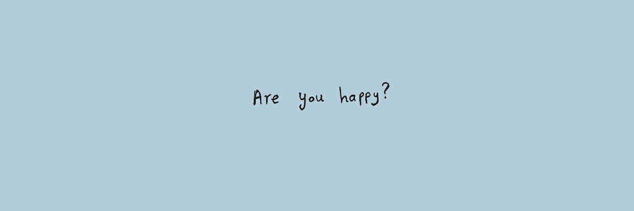 Are You Happy Twitter Header Wallpaper