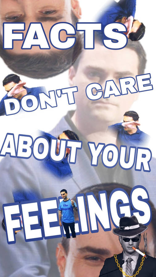 Ben Shapiro Don't Care Meme Wallpaper