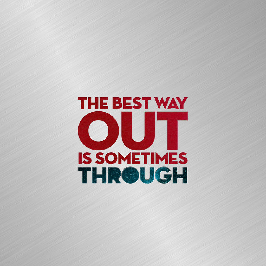 Best Way Quotes Wallpaper