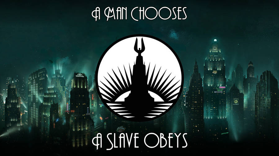 Bioshock Slave Obeys Rapture Wallpaper