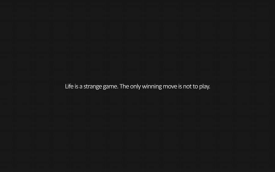 Black Aesthetic Quotes Desktop Life Play Wallpaper