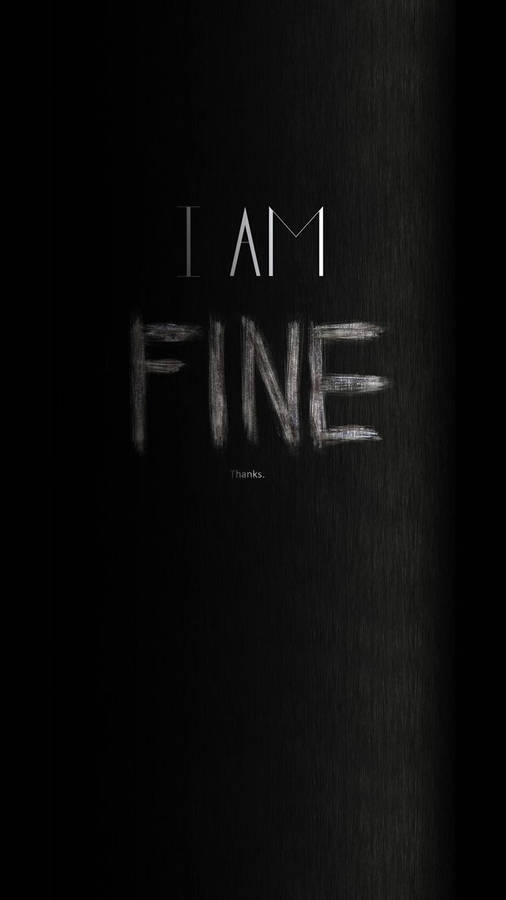 Black Android I Am Fine Wallpaper