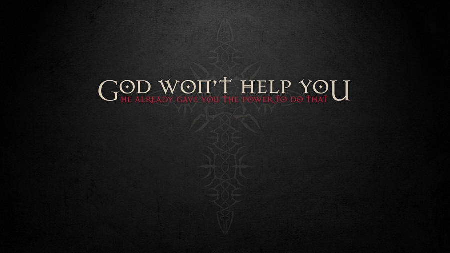 Black Gothic Motivational Hd Quotation Wallpaper