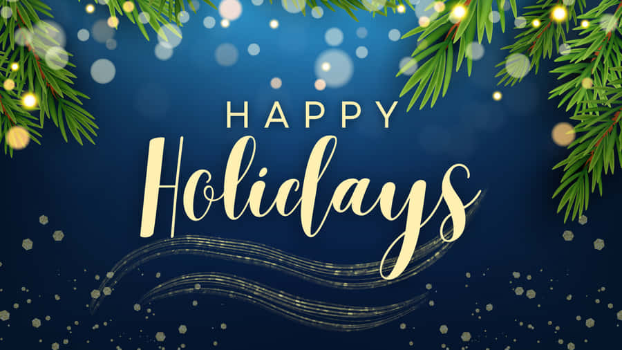 Celebrate The Most Wonderful Time Of The Year With This Festive Happy Holidays Desktop Wallpaper! Wallpaper