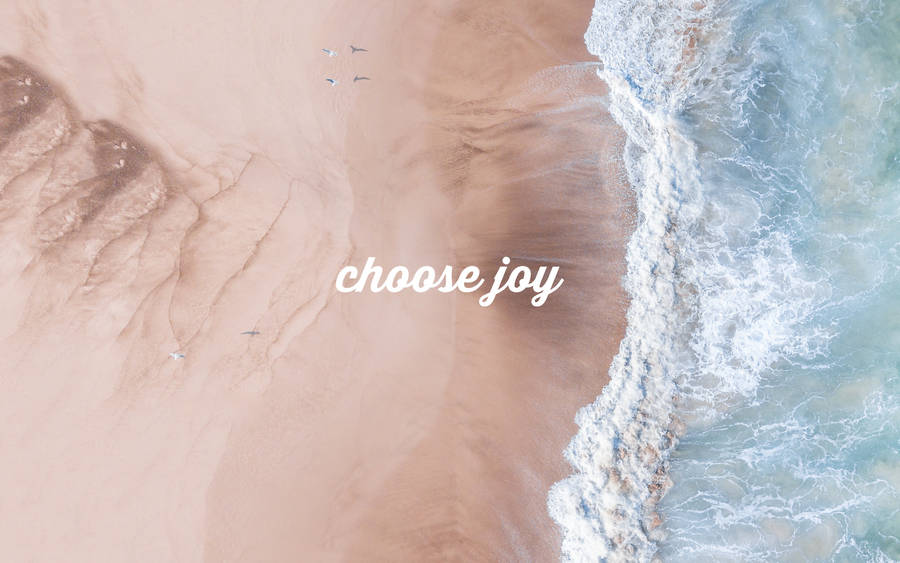 Choose Joy Beach Wallpaper