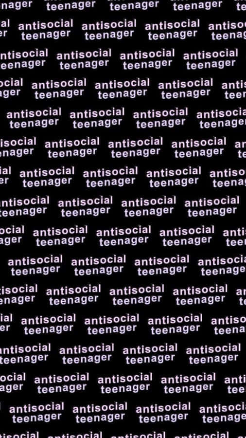 Cool Teenager Antisocial Text Overlay Wallpaper