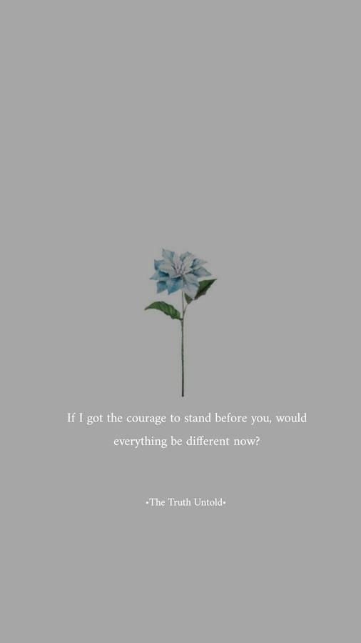 Courage To Stand Love Quotes Wallpaper