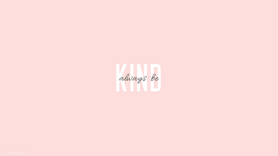 Cute Simple Aesthetic Kind Pink Desktop Wallpaper