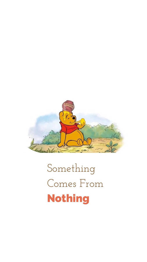 Cute Winnie The Pooh Iphone Something From Nothing Wallpaper