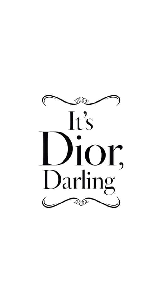Dior Darling Quote Wallpaper