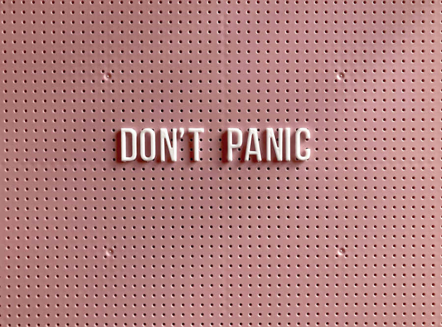 Dont Panic Pale Pink Background Wallpaper