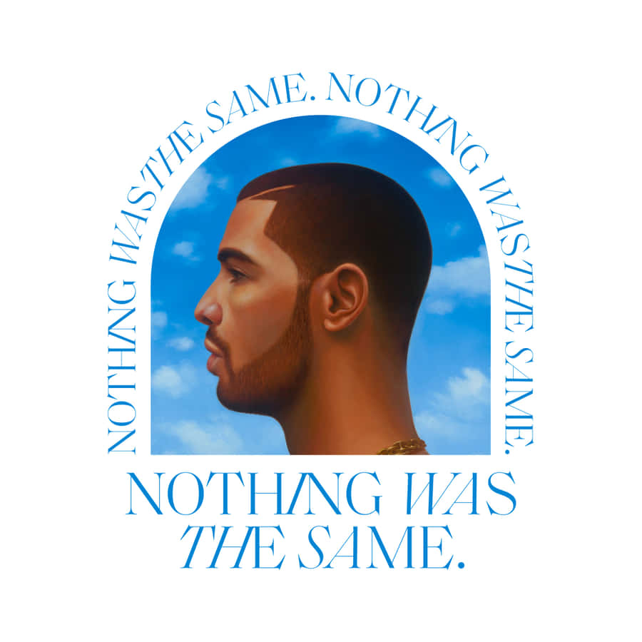 Drake Determined To Accomplish His Goals In Nothing Was The Same Wallpaper