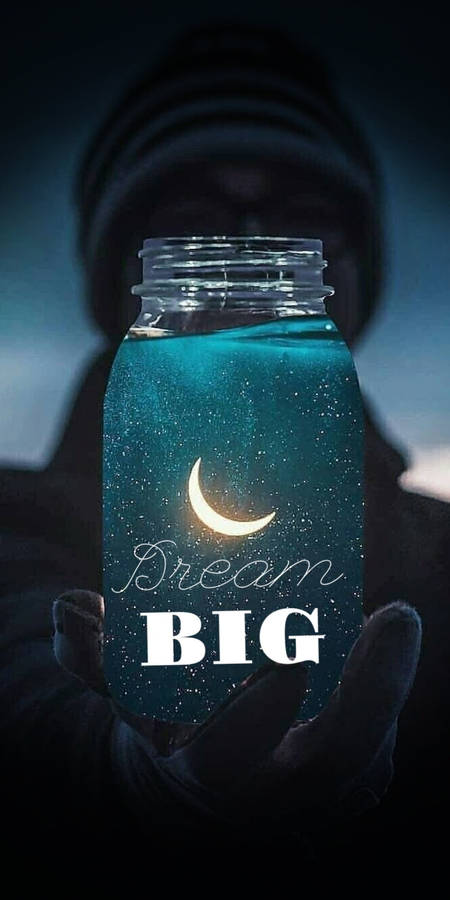 Dream Big Wallpaper