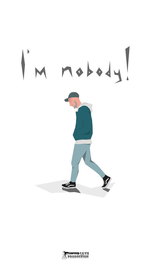 Embrace Your Solitude - I'm Nobody