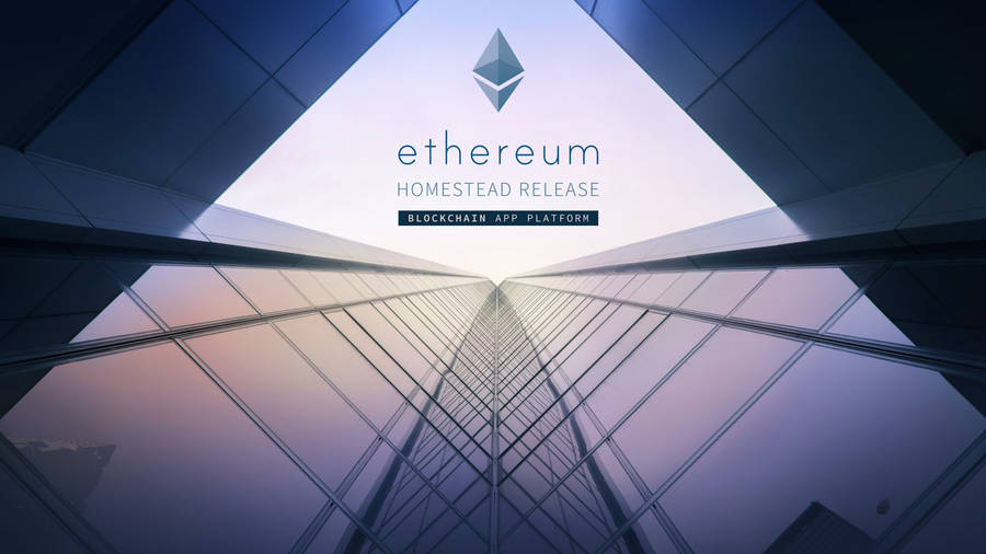 Ethereum Homestead Release Wallpaper