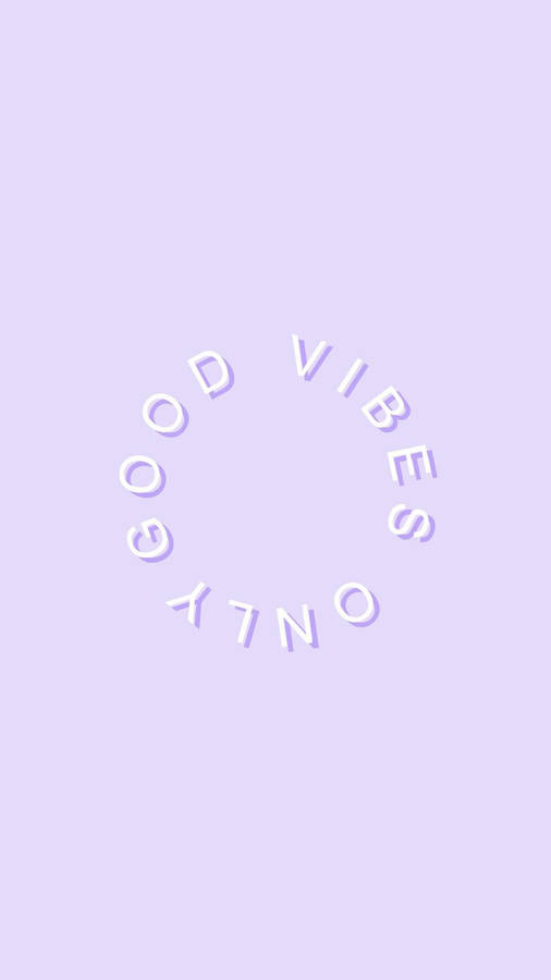 Exuding Positivity: Good Vibes Only Wallpaper