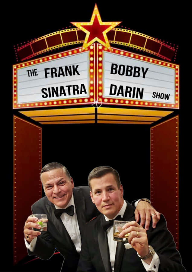 Frank Sinatra Bobby Darin Show Marquee Wallpaper