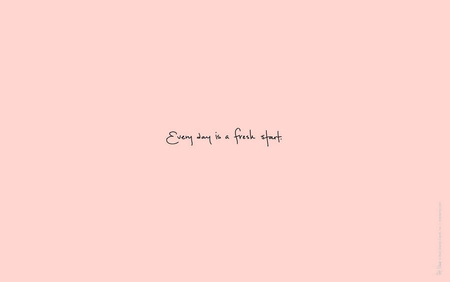 Fresh Start Rose Gold Tumblr Wallpaper