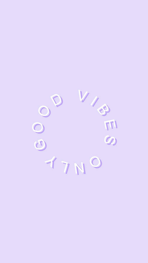 Good Vibes On A Purple Background Wallpaper