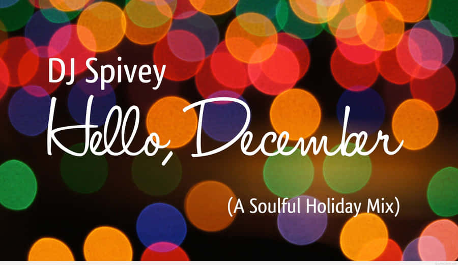 Goodbye November, Hello December Wallpaper