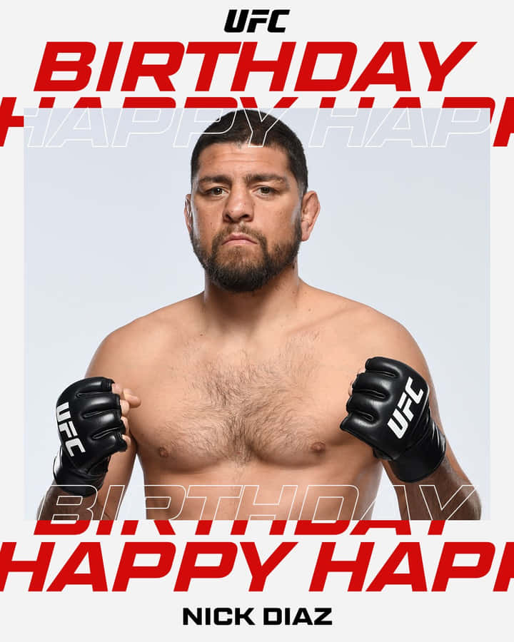 Happy Birthday Nick Diaz Wallpaper