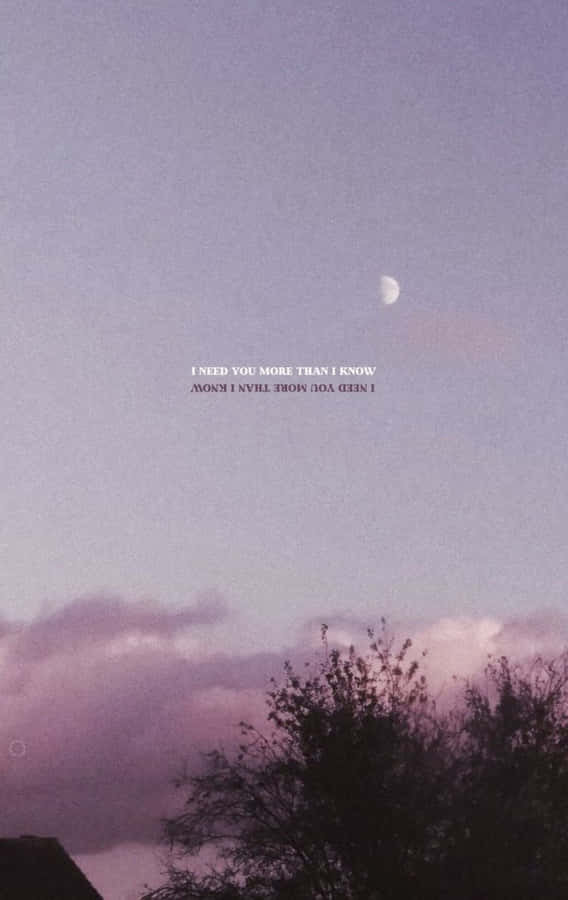 I Need You Aesthetic Mood Wallpaper