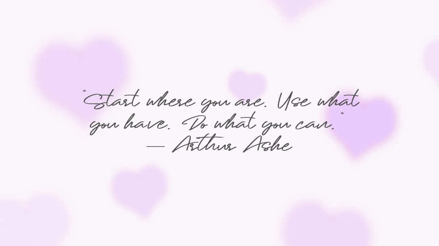 Inspirational Quote Purple Hearts Background Wallpaper