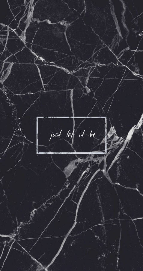 Just Let It Be Dark Aesthetic Wallpaper
