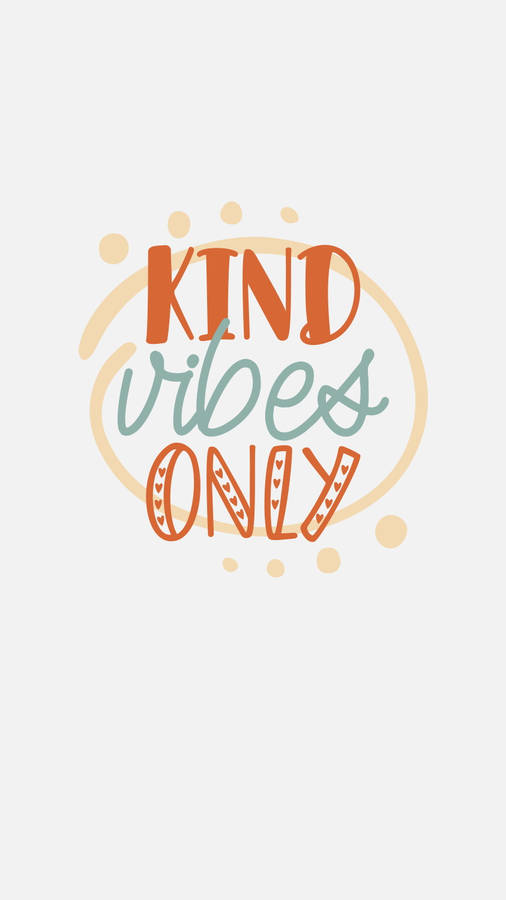 Kind Vibes Motivational Quotes Aesthetic Wallpaper