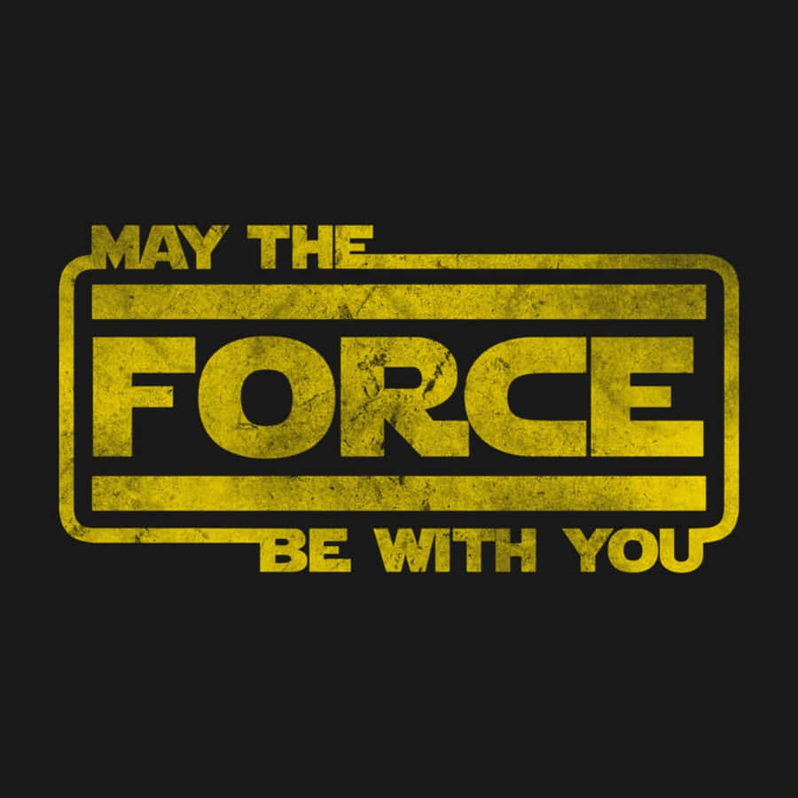 May The Force Be With You Artistic Wallpaper Wallpaper