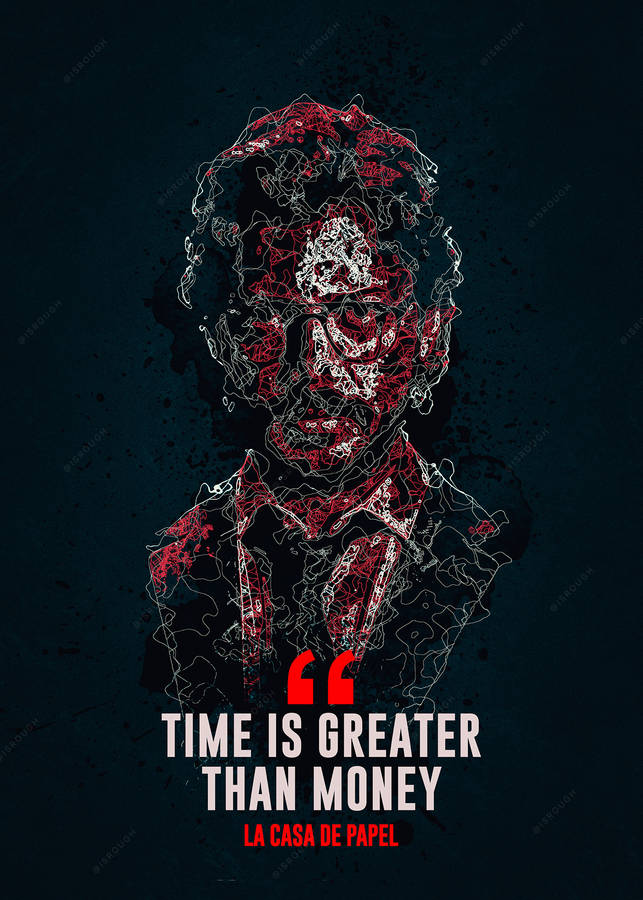 Money Heist Professor Quote Wallpaper