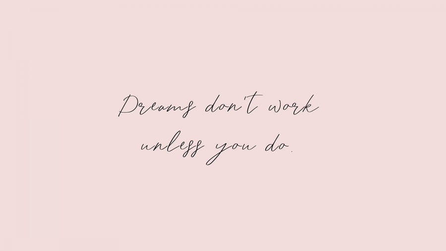 Motivation Macbook Dreams Light Pink Wallpaper
