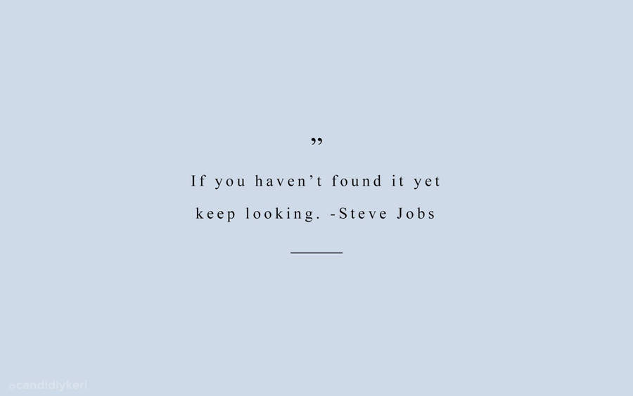 Motivation Macbook Steve Jobs Quote Wallpaper