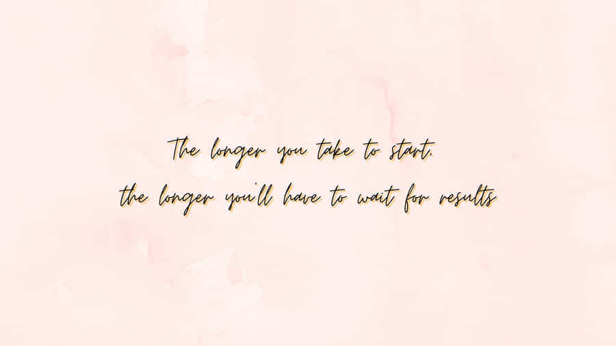 Motivational Quote Pink Background Wallpaper