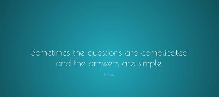Notable Quote By Dr. Seuss In Minimalist Graphic Design Wallpaper