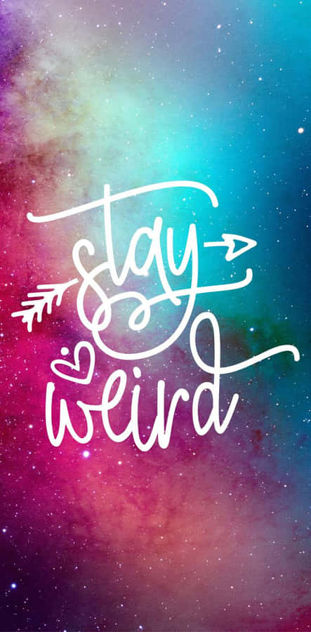 Odd Stay Weird [wallpaper] Wallpaper