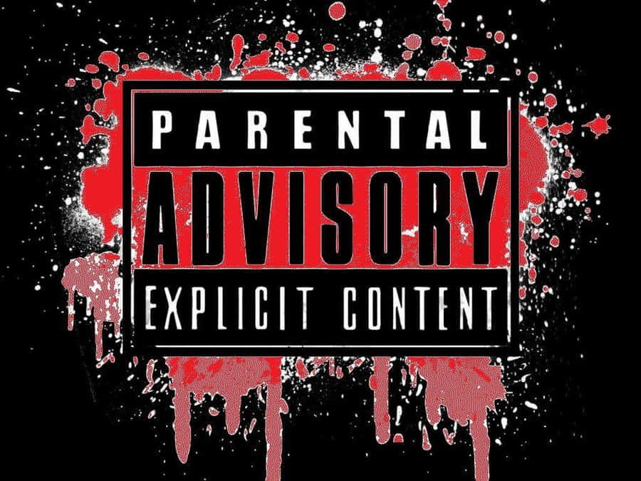 Parental Advisory Blood Wallpaper